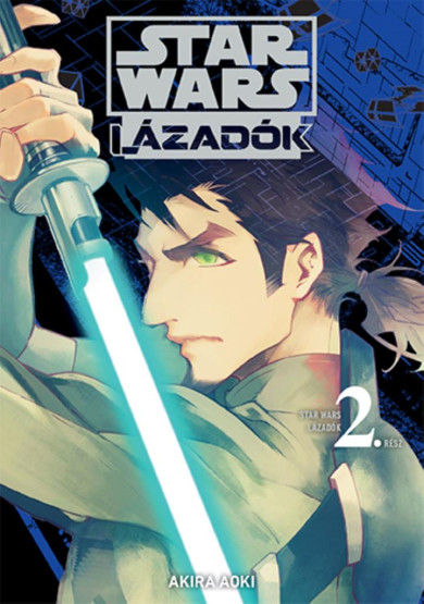 Könyv Star Wars: Lázadók 2. - manga (Akira Aoki)