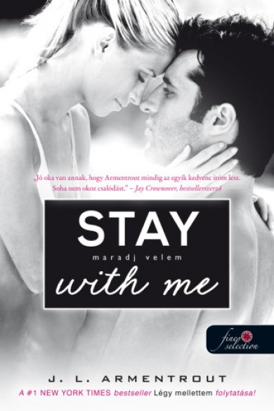 Könyv Stay With Me - Maradj velem! - Várok rád 3. (Jennifer L. Armentrout)