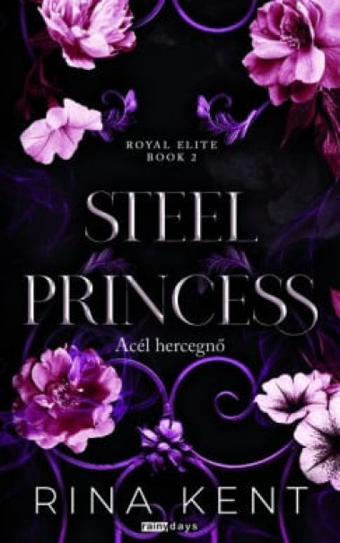 Könyv Steel Princess - Acél hercegnő - Éldekorált kiadás (Rina Kent)