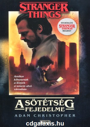 Könyv Stranger Things - A sötétség fejedelme (Adam Christopher)