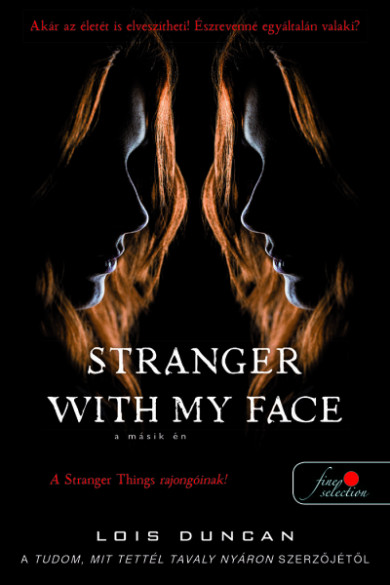 Könyv Stranger with my Face - A másik ÉN (Lois Duncan)