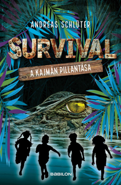 Könyv Survival 3. - A kajmán pillantása (Andreas Schlüter)