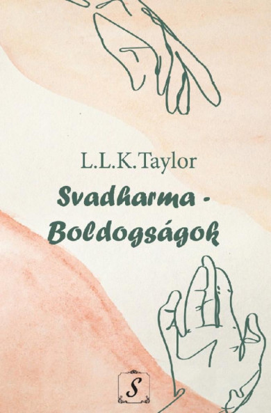 Könyv Svadharma - Boldogságok (L. L. K. Taylor)