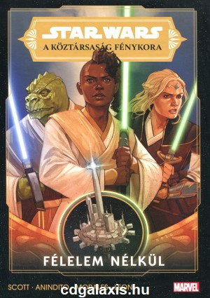 Könyv Star Wars: A Köztársaság Fénykora 1. - Félelem nélkül (Scott Cavan) borítókép