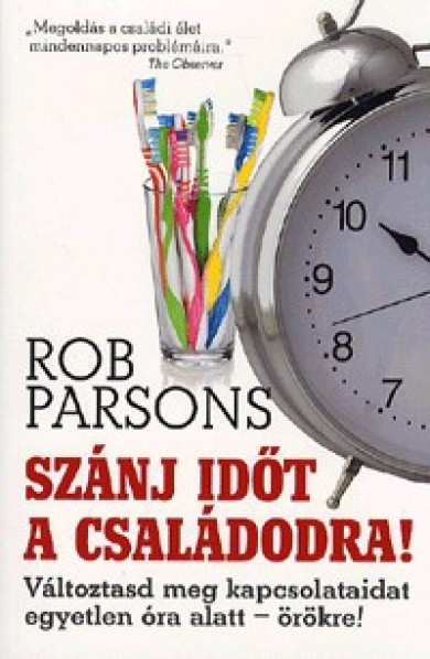 Könyv Szánj időt a családodra! (Rob Parsons)