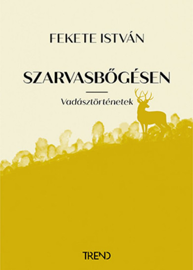 Könyv Szarvasbőgésen (Fekete István)