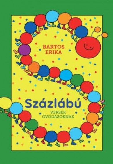 Könyv Százlábú - Versek óvodásoknak (Bartos Erika)