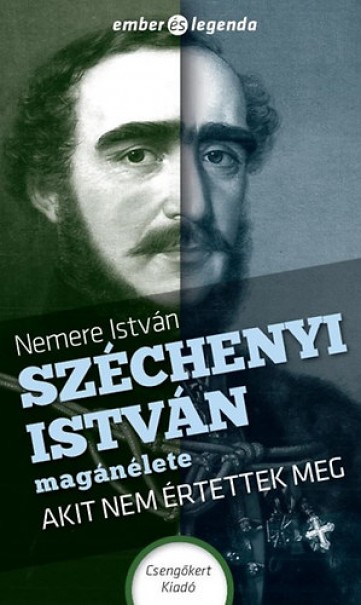 Könyv Széchenyi István magánélete (Nemere István)