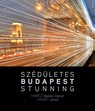 Könyv Szédületes Budapest / Stunning Budapest (Harcz B. Dániel)