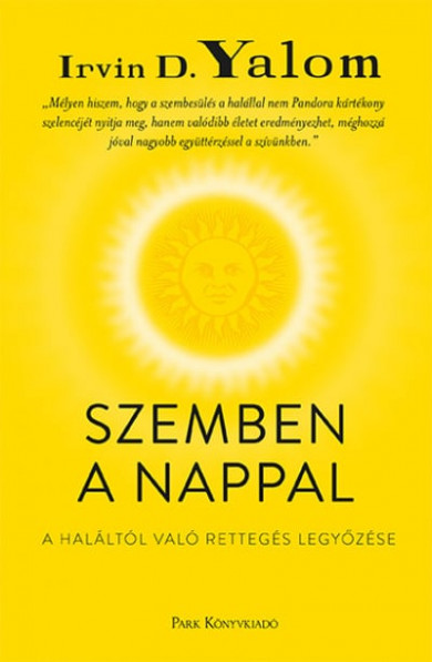 Könyv Szemben a nappal (Irvin D. Yalom)