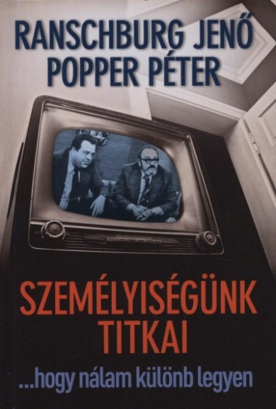 Könyv Személyiségünk titkai ...hogy nálam különb legyen (Dr. Popper Péter)