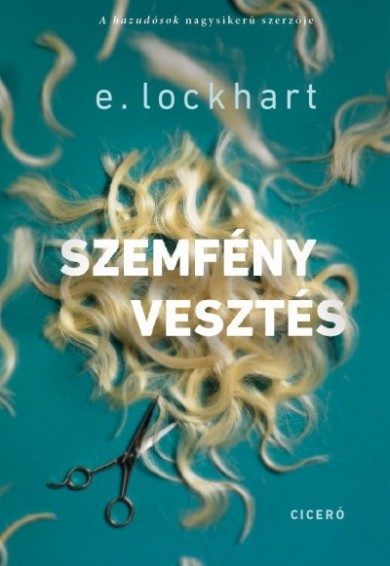 Könyv Szemfényvesztés (E. Lockhart)