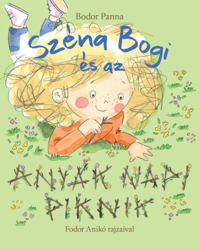 Könyv Széna Bogi és az anyák napi piknik (Bodor Panna)