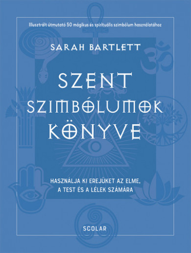 Könyv Szent szimbólumok könyve (Sarah Bartlett)