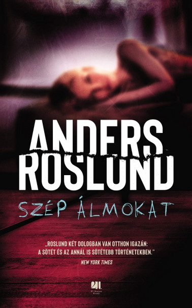 Könyv Szép álmokat (Anders Roslund)