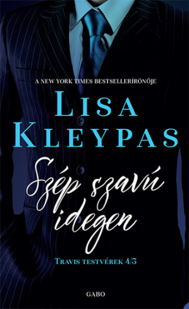 Könyv Szép szavú idegen - Travis testvérek 3. (Lisa Kleypas)