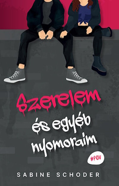 Könyv Szerelem és egyéb nyomoraim (Sabine Schoder)