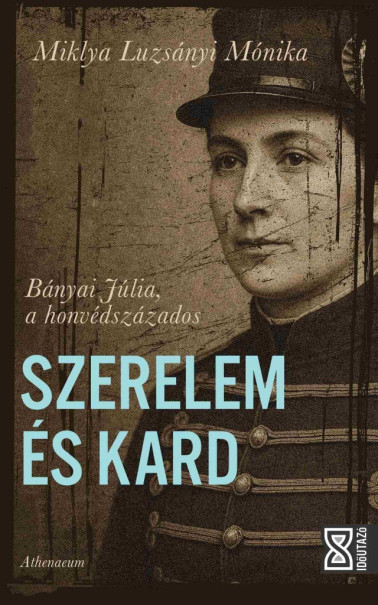 Könyv Szerelem és kard (Miklya Luzsányi Mónika)