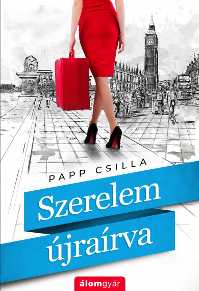 Könyv Szerelem újraírva (Papp Csilla)