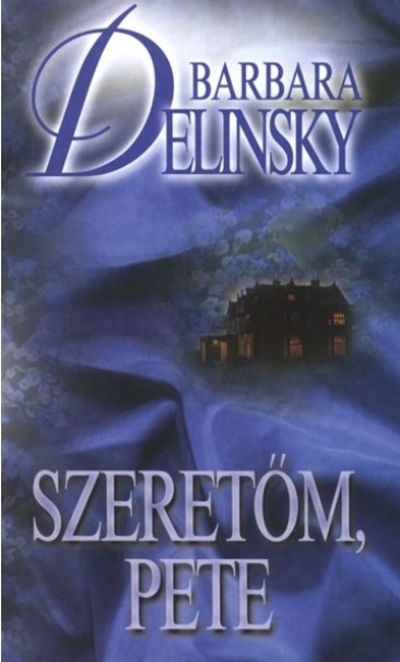 Könyv Szeretőm, Pete (Barbara Delinsky)