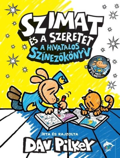 Könyv Szimat és a szeretet - A hivatalos színezőkönyv (Dav Pilkey)