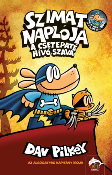 Könyv Szimat naplója - A csetepaté hívó szava (Dav Pilkey)