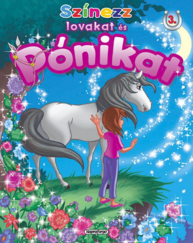 Könyv Színezz lovakat és pónikat 3. (Csillagok) (Napraforgó)