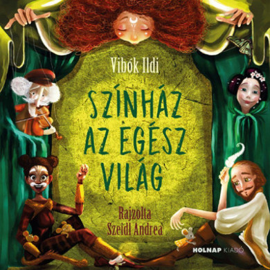 Könyv Színház az egész világ (Vibók Ildi)