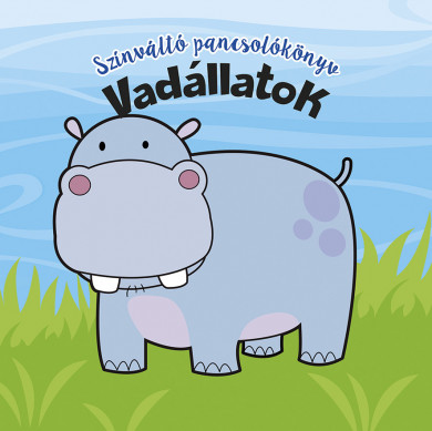 Könyv Színváltó pancsolókönyv - Vadállatok