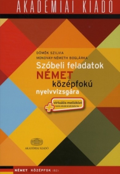 Könyv Szóbeli feladatok német középfokú nyelvvizsgára (Dömök Szilvia)