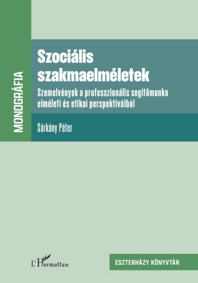 Könyv Szociális szakmaelméletek (Sárkány Péter)