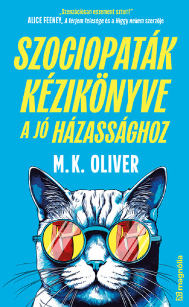 Könyv Szociopaták kézikönyve a jó házassághoz (M.K. Oliver)