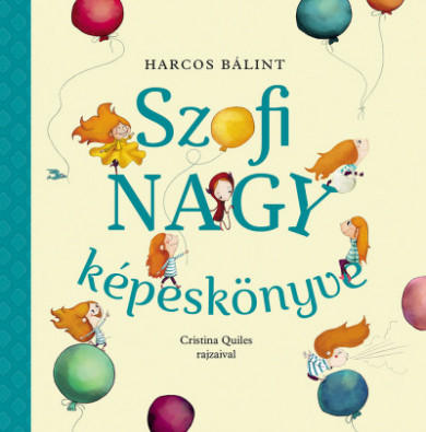 Könyv Szofi nagy képeskönyve (Harcos Bálint)