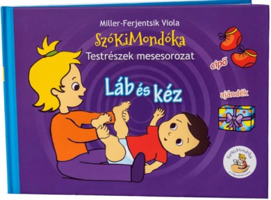 Könyv Láb és kéz (Miller-Ferjentsik Viola)