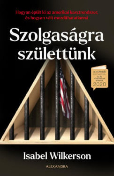 Könyv Szolgaságra születtünk (Isabel Wilkerson)