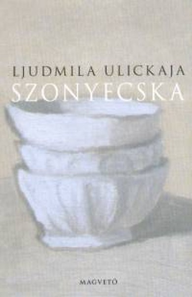 Könyv Szonyecska (Ljudmila Ulickaja)