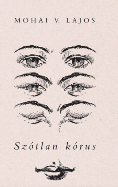 Könyv Szótlan kórus (Mohai V. Lajos)