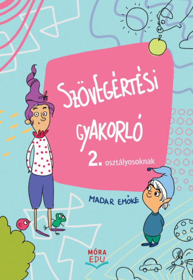 Könyv Szövegértési gyakorló 2. osztályosoknak (Madar Emőke)