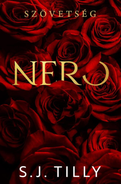Könyv Szövetség - Nero - Éldekorált kiadás (S.J. Tilly)