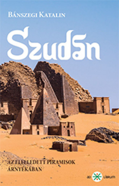 Könyv Szudán (Bánszegi Katalin)
