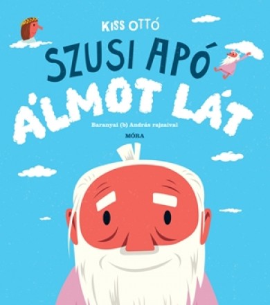 Könyv Szusi apó álmot lát (Kiss Ottó)