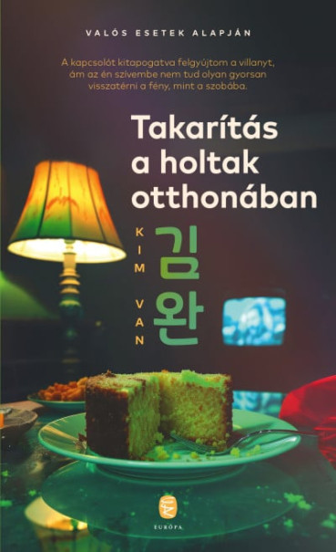 Könyv Takarítás a holtak otthonában (Kim Van)