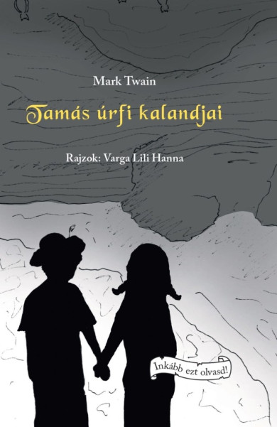 Könyv Tamás úrfi kalandjai (Mark Twain)