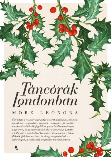 Könyv Táncórák Londonban (Mörk Leonóra)