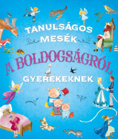 Könyv Tanulságos mesék a boldogságról gyerekeknek (Ana Delgado)