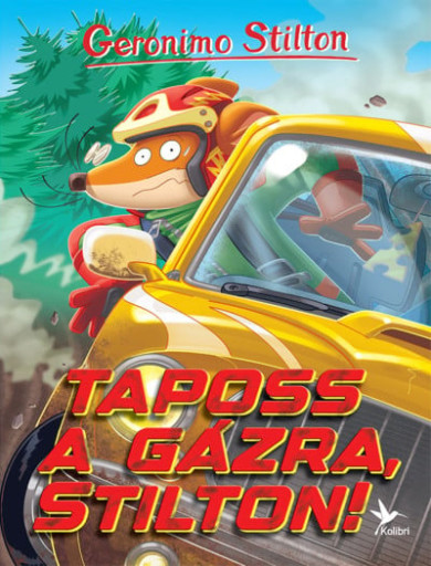 Könyv Taposs a gázra, Stilton! (Geronimo Stilton)