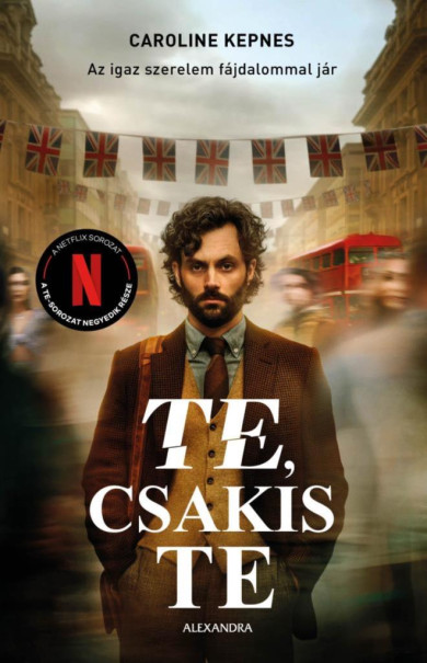 Könyv Te, csakis te (Caroline Kepnes)
