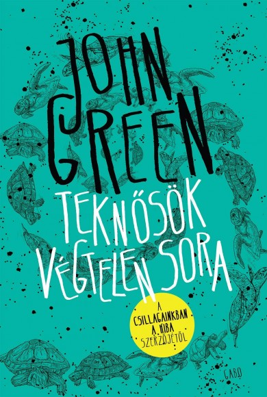 Könyv Teknősök végtelen sora - kemény (John Green)