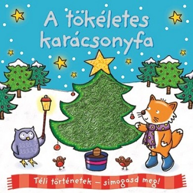 Könyv Téli történetek: símogasd meg - A tökéletes karácsonyfa