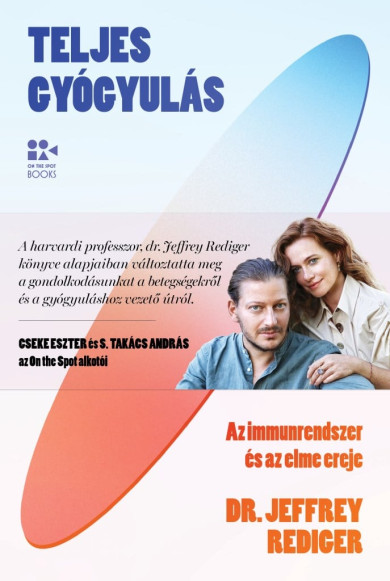 Könyv Teljes gyógyulás (Dr. Jeffrey Rediger)